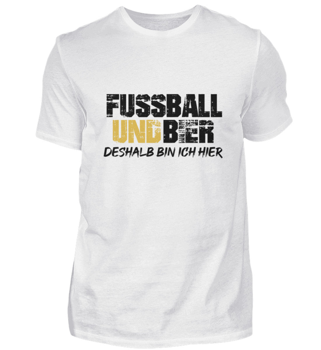 Fussball und Bier deshalb bin ich hier   - Herren T-Shirt